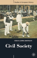 Civil Society: 1750-1914 1403994625 Book Cover