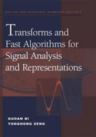 Transforms and Fast Algorithms for Signal Analysis and Representations 081764279X Book Cover