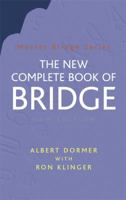 New Complete Book of Bridge (Master Bridge Series) 0304366757 Book Cover
