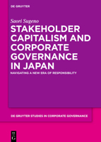 Stakeholder Capitalism and Corporate Governance in Japan: Navigating a New Era of Responsibility 3111253120 Book Cover