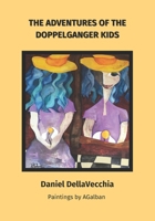 The Adventures Of The Doppelganger Kids B0DVHPW5HY Book Cover