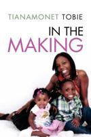 In the Making 1469187531 Book Cover