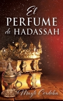 El Perfume de Hadassah 1545633827 Book Cover