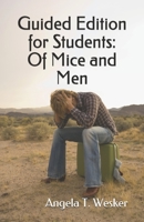 Guided Edition for Students: Of Mice and Men: Abridged & edited 1705523978 Book Cover