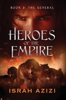 Heroes of the Empire Book 2: The General 1958688037 Book Cover