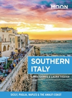 Moon Southern Italy: Sicily, Puglia, Naples  the Amalfi Coast 1640494537 Book Cover