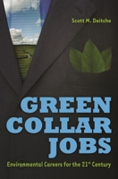 Green Collar Jobs: Environmental Careers for the 21st Century 0313380147 Book Cover
