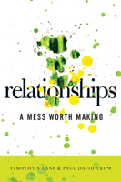 Relationships: A Mess Worth Making 0977080765 Book Cover