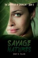 Savage Natures: The Chronicles of Emeraldia - Book 4 1499377266 Book Cover