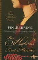 Her Highness' First Murder 1944502378 Book Cover