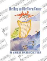 The Harp and the Storm Tamer: Michigan Conservatory Harp Method Book 1 1548298336 Book Cover