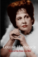 Louise Hathcock: Queen of the State Line Mob 1540499855 Book Cover