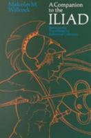 A Companion to The Iliad 0226898555 Book Cover