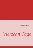 Vierzehn Tage 3837073831 Book Cover