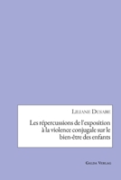 Les répercussions de l'exposition à la violence conjugale sur le bien-être des enfants 3962032428 Book Cover