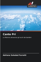 Cante Pri: Le Malvine attraverso gli occhi dei bambini (Italian Edition) B0CL8DBXSY Book Cover
