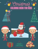 Christmas coloring book for kids: CHRISTMAS COLORING BOOK FOR KIDS : 50 CHRISTMAS COLORING PAGES FOR KIDS B08PXFV7SC Book Cover