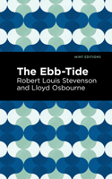 The Ebb-Tide: A Trio and Quartette 0460875353 Book Cover