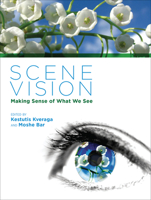 Scene Vision: Making Sense of What We See (MIT Press) 0262027852 Book Cover