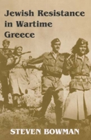 Jewish Resistance In Wartime Greece 0853035989 Book Cover