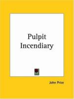 Pulpit Incendiary 0766168700 Book Cover