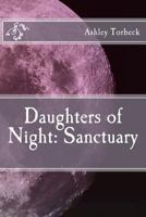 Daughters of Night: Sanctuary 1479199621 Book Cover
