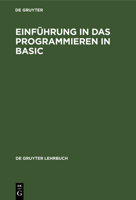 Einführung in das Programmieren in BASIC 3110082276 Book Cover