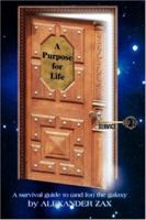 A Purpose for Life: Service 0595376401 Book Cover