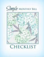 Simple Monthly Bill Checklist 1530839432 Book Cover