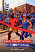 FROM TRANSYLVANIA TO PENNSYLVANIA: PRAY UNTIL SOMETHING HAPPENS (P.U.S.H.) 125780698X Book Cover