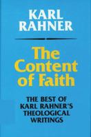 Content of Faith: The Best of Karl Rahner's Theological Writings 0824527216 Book Cover