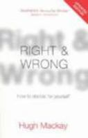 Right and Wrong - How to Decide for Yourself 0733619398 Book Cover