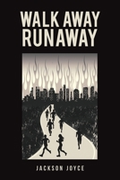 Walk Away Runaway 1398404225 Book Cover
