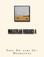 Molecular Diseases 4 : Chemistry 1720858373 Book Cover