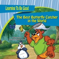 The Best Butterfly Catcher in the World 0739636960 Book Cover