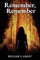 Remember, Remember 191736752X Book Cover