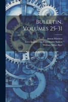 Bulletin, Volumes 25-31 1021552925 Book Cover