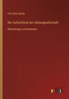 Der Aufsichtsrat der Aktiengesellschaft: Reformfragen und Bedenken 3368607081 Book Cover