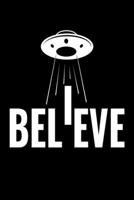Believe: Journal / Notebook / Diary Gift - 6x9 - 120 pages - White Lined Paper - Matte Cover 1712336118 Book Cover