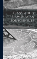 Translation From Russian for Scientists 1014810159 Book Cover