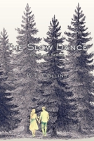 The Slow Dance: Pine Lake Series Book One B0H8J9R9SM Book Cover