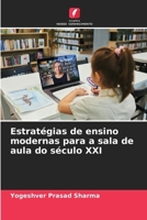 Estratégias de ensino modernas para a sala de aula do século XXI 6209068804 Book Cover