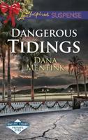 Dangerous Tidings 0373677162 Book Cover