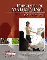 Principles of Marketing CLEP Test Study Guide - Passyourclass 1614330255 Book Cover