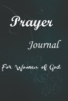 Prayer Journal For Women of God: Devotional self Prayer Journal 170996801X Book Cover