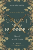 Outcast New Beginnings Book 2 Tarrenfall Chronicles B0C2SFPLVC Book Cover