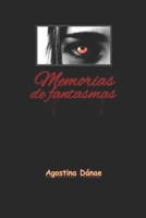 Memorias de fantasmas 9878876519 Book Cover