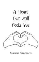 A Heart That Still Feels You 9916946779 Book Cover