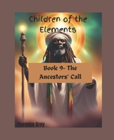 The Ancestors' Call (Children of the Elements) B0F92Q6Z4G Book Cover