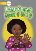 I Can Count From 1 To 10 1922621196 Book Cover